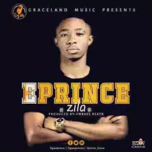 E Prince - Zila [Feel Alright]